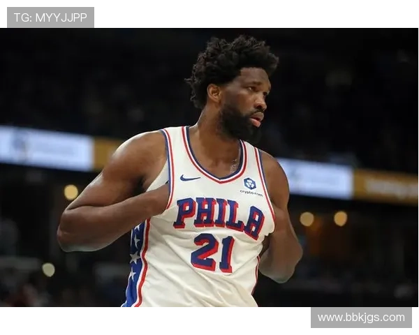 76人明日对阵公牛恩比德确认出战但后天对骑士或将缺席